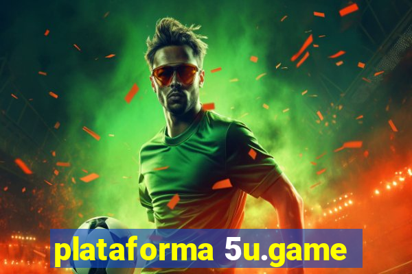 plataforma 5u.game